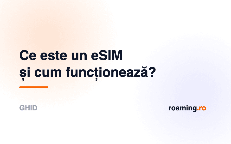 Ce este un eSIM și cum funcționează? Ghid pentru începători